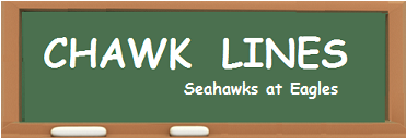 CHAWK LINES -- Seahawks at Eagles